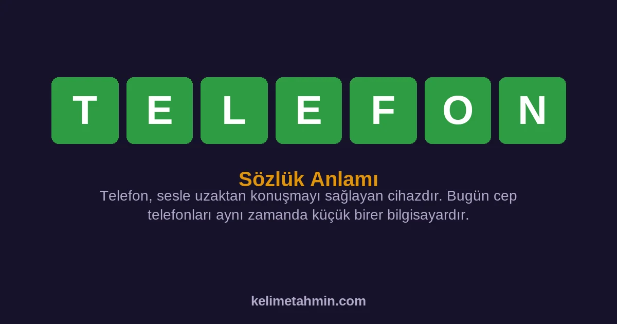 TELEFON TELEFON — anlamı ve örnek cümleler