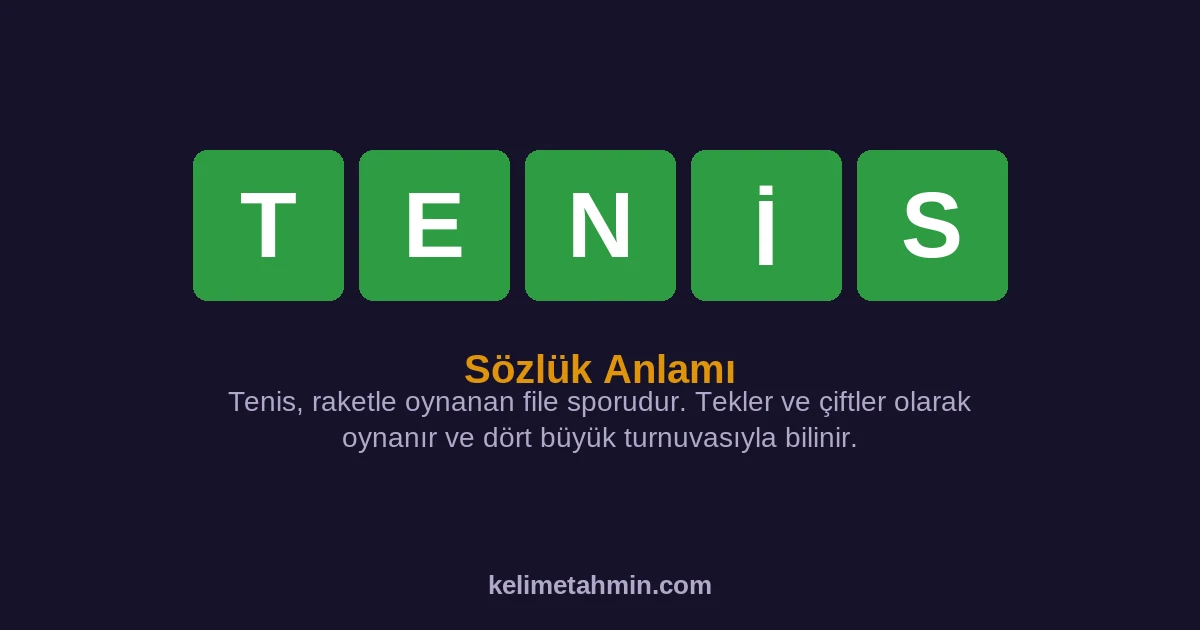 TENİS TENİS — anlamı ve örnek cümleler