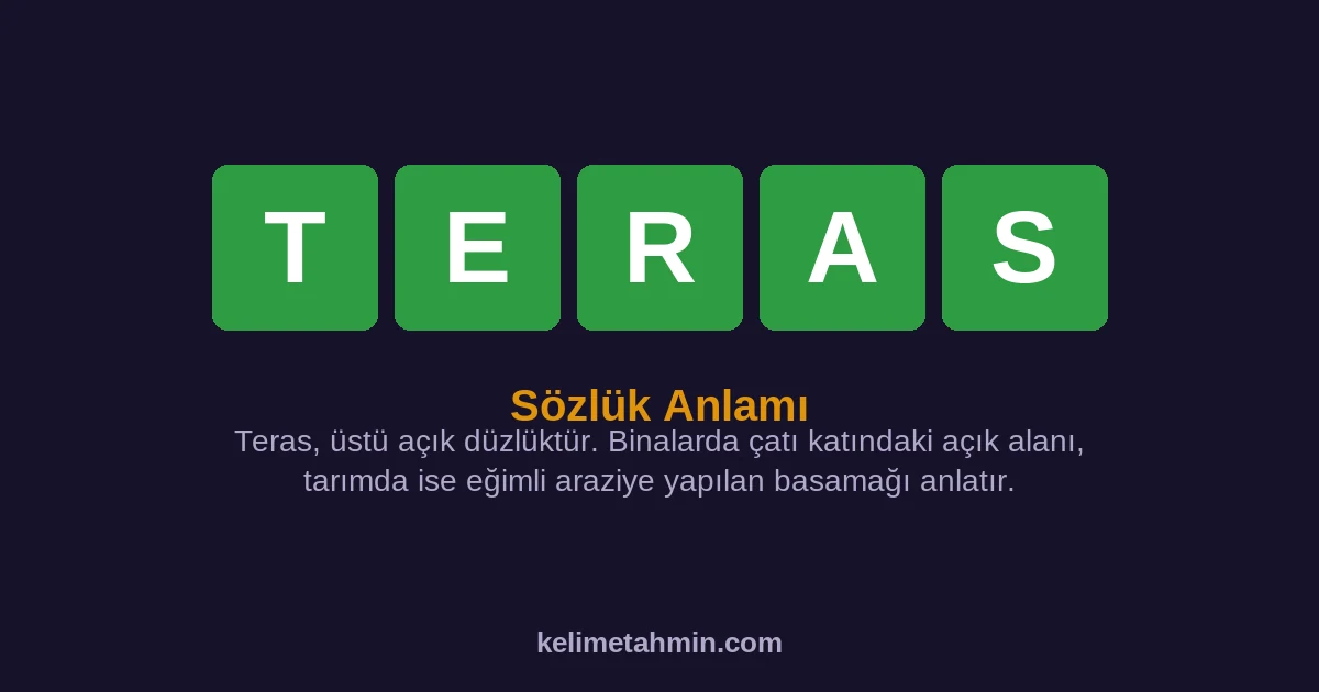 TERAS TERAS — anlamı ve örnek cümleler