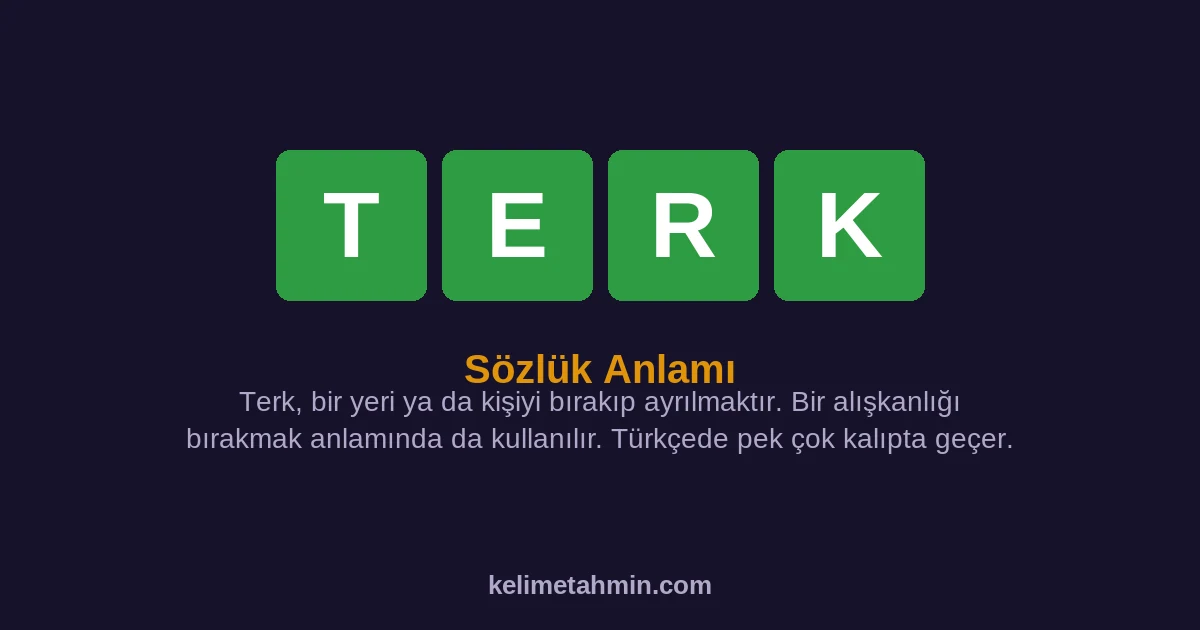 TERK TERK — anlamı ve örnek cümleler