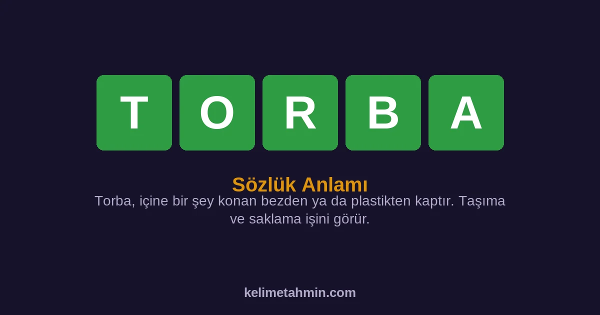 TORBA TORBA — anlamı ve örnek cümleler