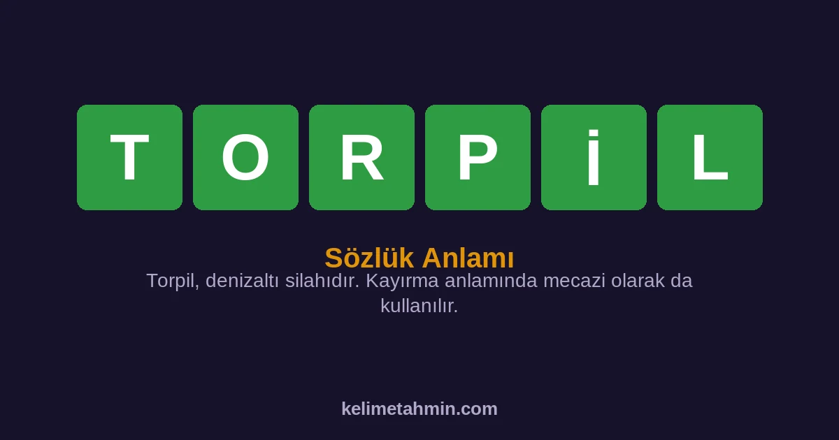 TORPİL TORPİL — anlamı ve örnek cümleler