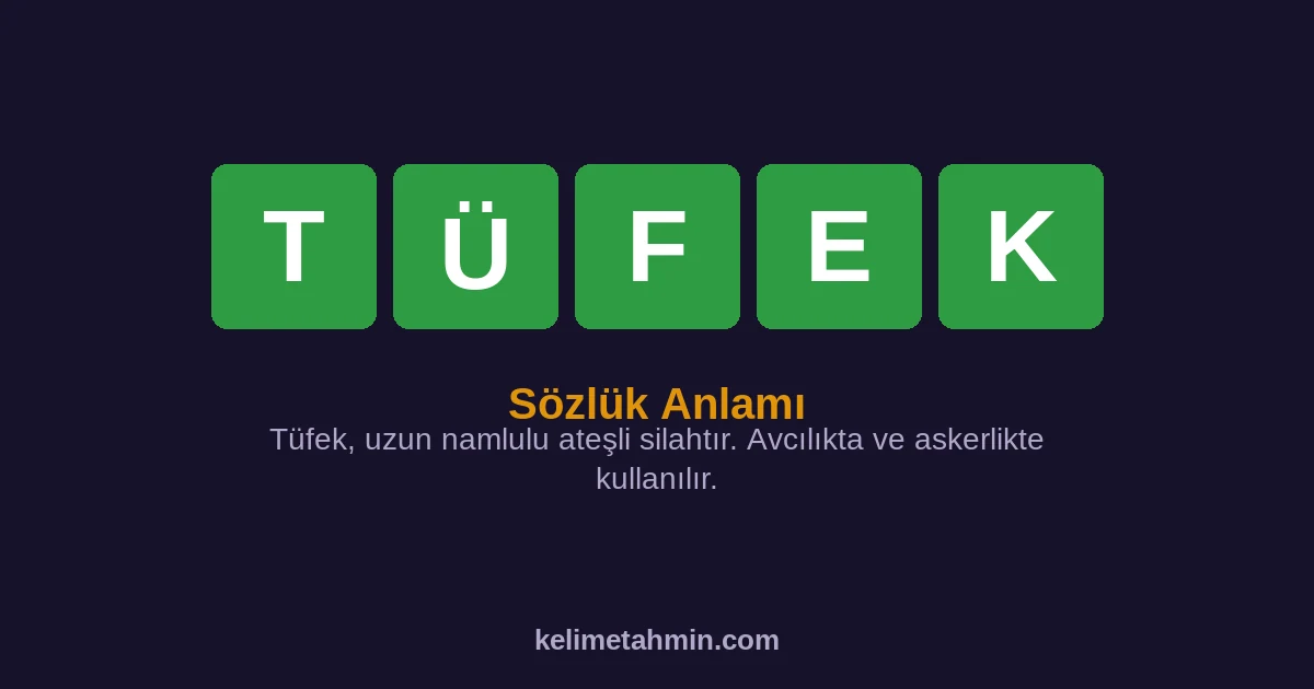 TÜFEK TÜFEK — anlamı ve örnek cümleler