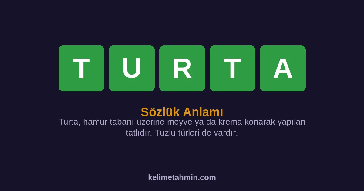 TURTA TURTA — anlamı ve örnek cümleler