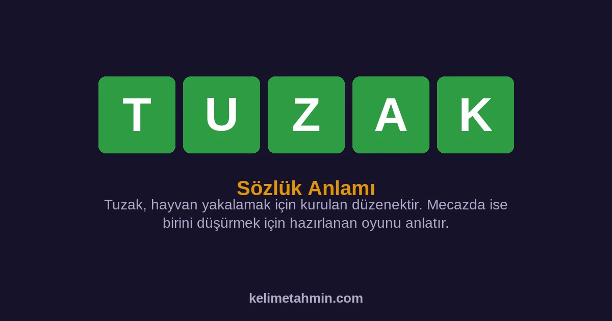 TUZAK TUZAK — anlamı ve örnek cümleler
