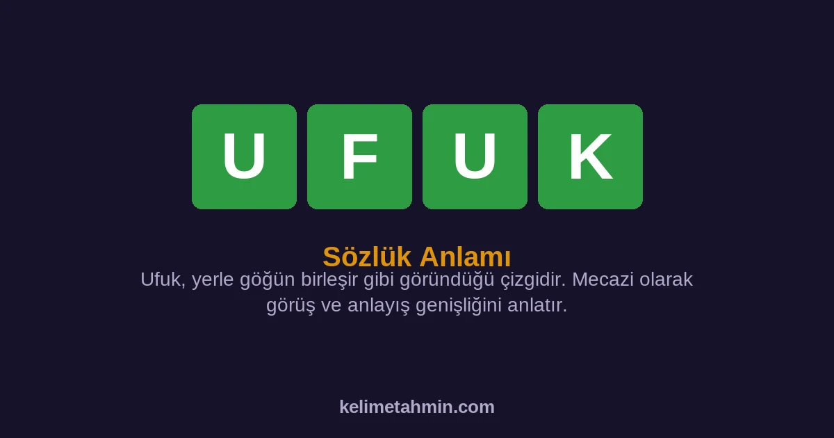 UFUK UFUK — anlamı ve örnek cümleler