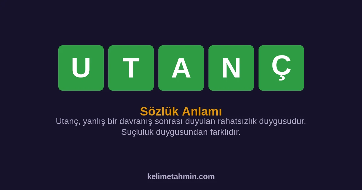 UTANÇ UTANÇ — anlamı ve örnek cümleler