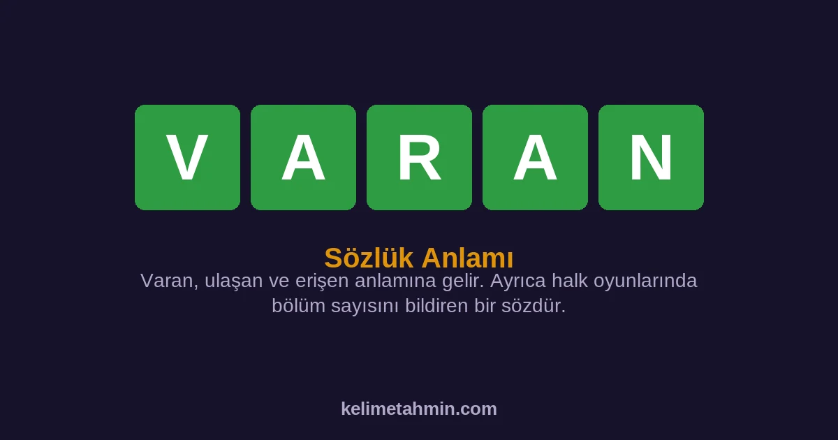 VARAN VARAN — anlamı ve örnek cümleler