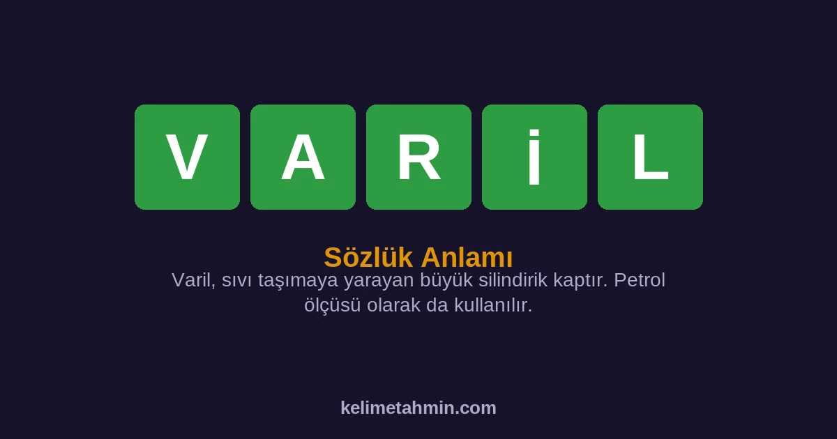 VARİL VARİL — anlamı ve örnek cümleler