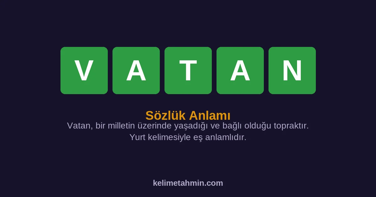 VATAN VATAN — anlamı ve örnek cümleler
