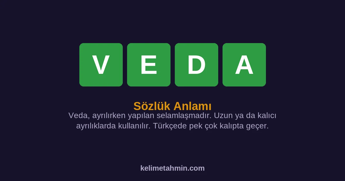 VEDA VEDA — anlamı ve örnek cümleler