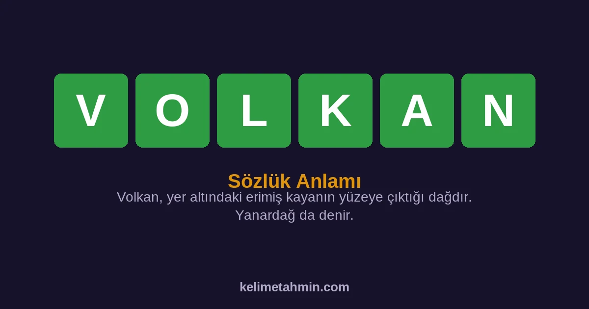 VOLKAN VOLKAN — anlamı ve örnek cümleler