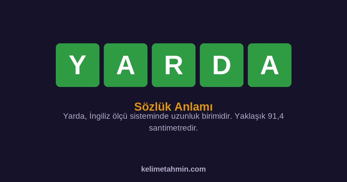 YARDA YARDA — anlamı ve örnek cümleler