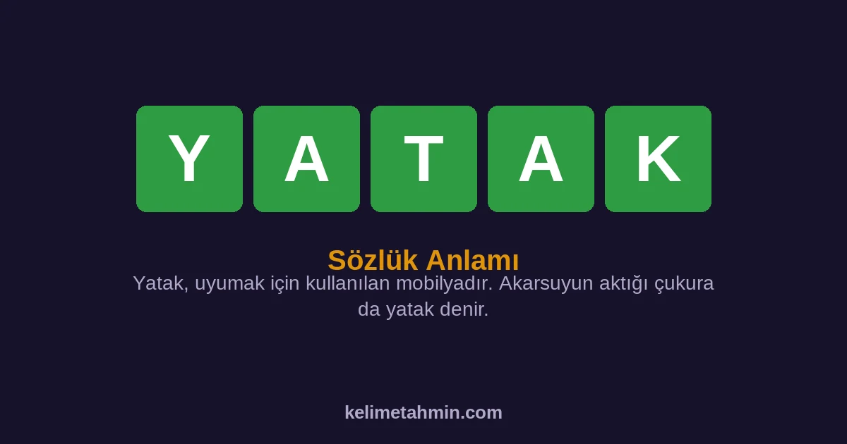 YATAK YATAK — anlamı ve örnek cümleler