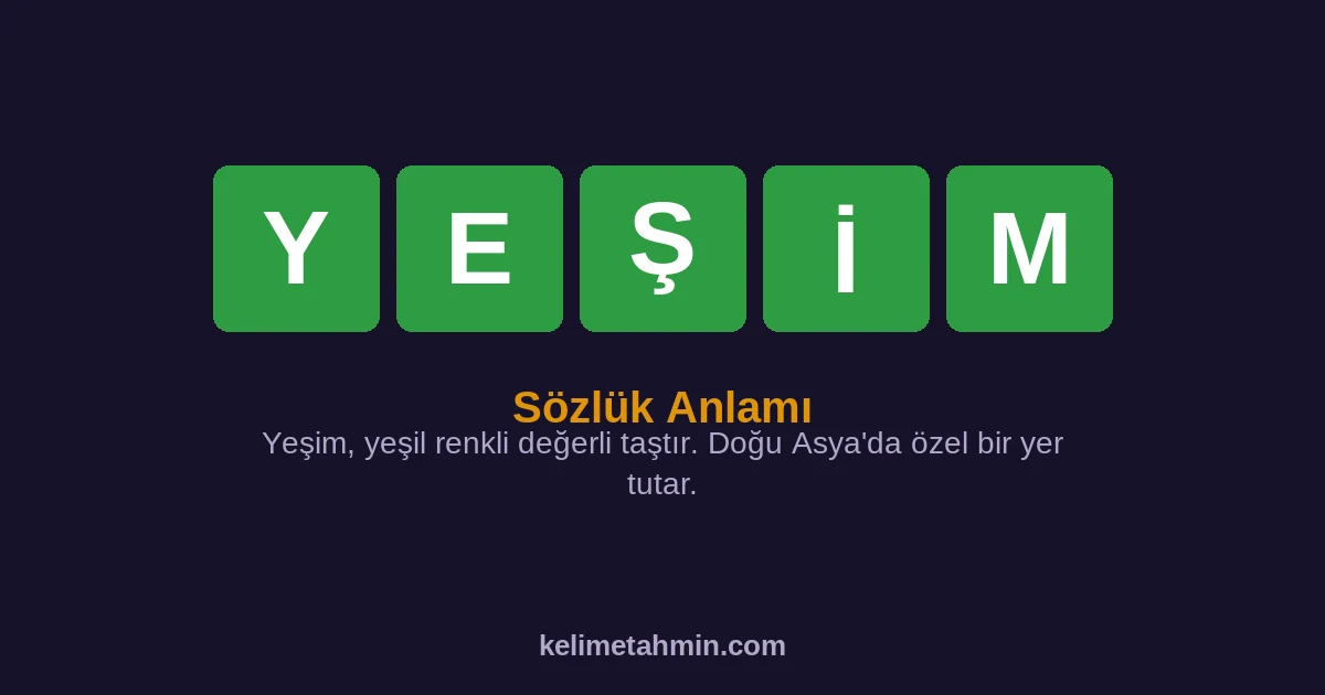 YEŞİM YEŞİM — anlamı ve örnek cümleler