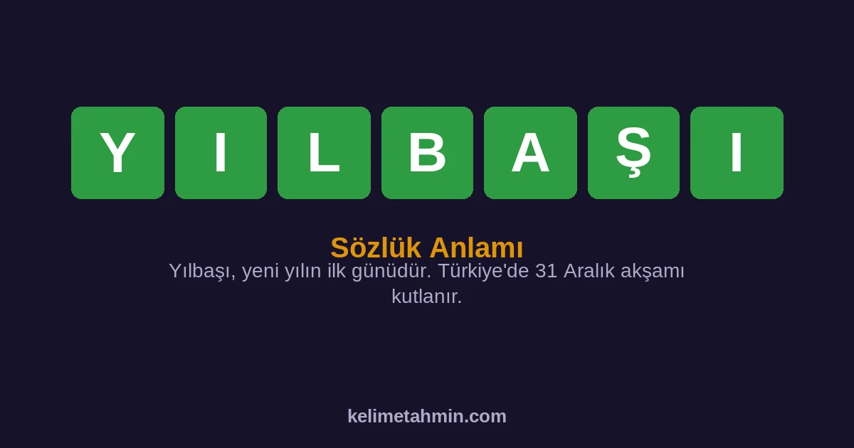 YILBAŞI YILBAŞI — anlamı ve örnek cümleler