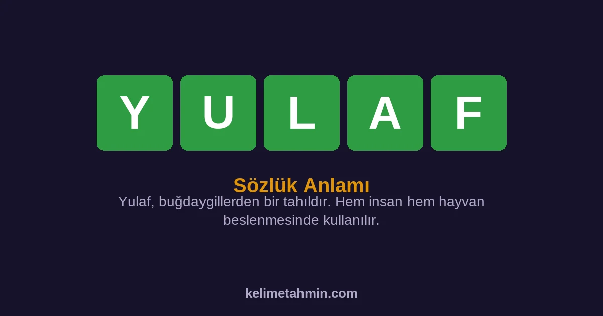 YULAF YULAF — anlamı ve örnek cümleler