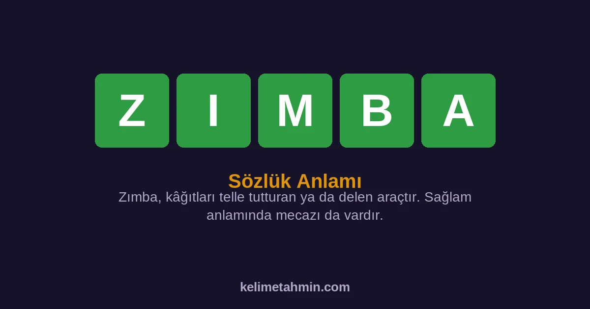 ZIMBA ZIMBA — anlamı ve örnek cümleler