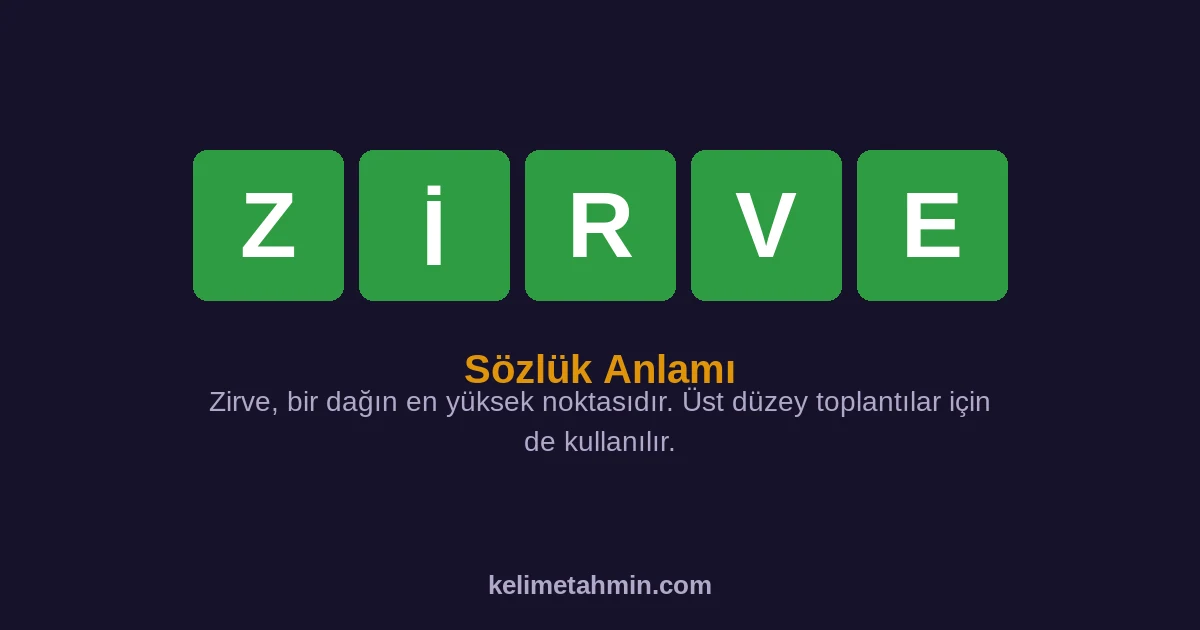 ZİRVE ZİRVE — anlamı ve örnek cümleler